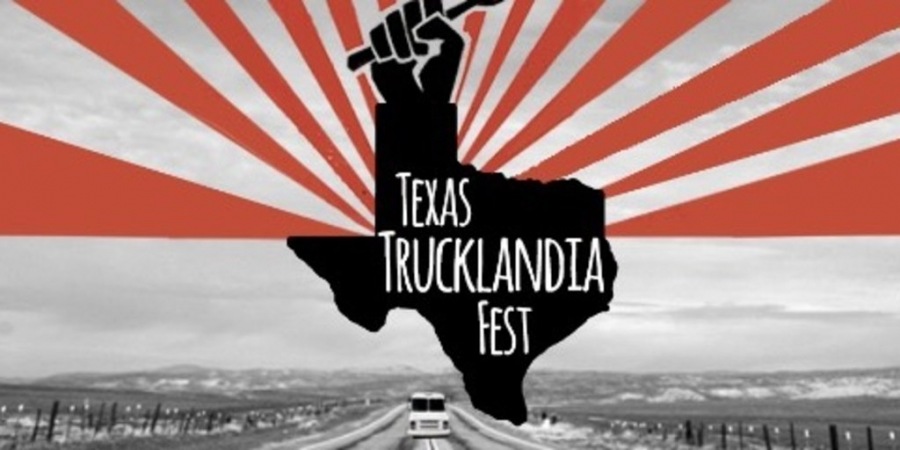 Texas Trucklandia Fest Add Your Truck Event
